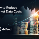 Market Data Costs Are Soaring: How to Reduce Them