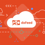 dxFeed Launches 5th Generation Cloud Market Data Platform