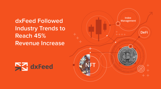 dxFeed sektörün taleplerine yanıt vererek %45 oranında gelir artışı kaydetti