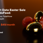 Market Data Easter Sale From dxFeed: Get Nasdaq TotalView Market Depth for just $49/month