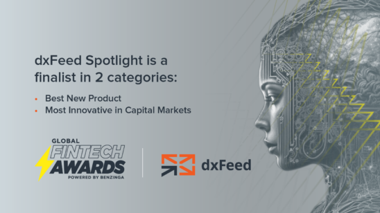 dxFeed Spotlight Was Shortlisted as Best New Product and Most Innovative at The Benzinga Global Fintech Awards 2023