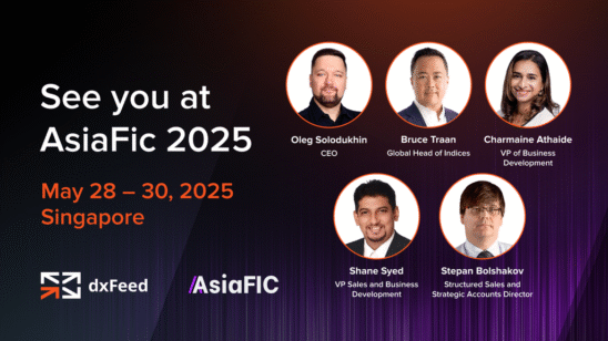 dxFeed Joins AsiaFIC 2025 in Singapore
