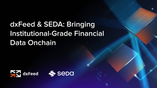 dxFeed Announces Strategic Partnership with SEDA to Bring Institutional-Grade Financial Data Onchain