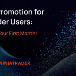 Special Promotion for NinjaTrader Users: Get 30% Off Your First Month!