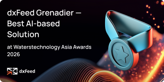 dxFeed Grenadier Recognized as Best AI-based Solution at Waterstechnology Asia Awards 2026